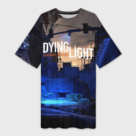 Платье-футболка 3D с принтом GOOD NIGHT AND GOOD LUCK в Екатеринбурге,  |  | apocalypse | dying light | dying light 2 | game | gamer | player | zombie | игры | компьютерные игры 2019