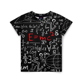 Детская футболка 3D с принтом ФОРМУЛЫ ФИЗИКА в Екатеринбурге, 100% гипоаллергенный полиэфир | прямой крой, круглый вырез горловины, длина до линии бедер, чуть спущенное плечо, ткань немного тянется | e mc 2 | emc 2 | school | знаменитые формулы | физика | формулы | школа | эйнштейн
