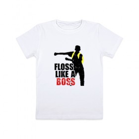 Детская футболка хлопок с принтом Floss like a boss в Екатеринбурге, 100% хлопок | круглый вырез горловины, полуприлегающий силуэт, длина до линии бедер | Тематика изображения на принте: 