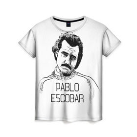 Женская футболка 3D с принтом Pablo Escobar в Екатеринбурге, 100% полиэфир ( синтетическое хлопкоподобное полотно) | прямой крой, круглый вырез горловины, длина до линии бедер | escobar | loving pablo | эскобар