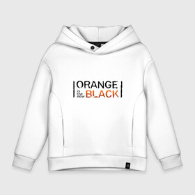 Детское худи Oversize хлопок с принтом Orange Is the New Black в Екатеринбурге, френч-терри — 70% хлопок, 30% полиэстер. Мягкий теплый начес внутри —100% хлопок | боковые карманы, эластичные манжеты и нижняя кромка, капюшон на магнитной кнопке | orange is the new black | оранжевый  хит сезона