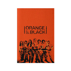 Обложка для паспорта матовая кожа с принтом ORANGE IS THE NEW BLACK в Екатеринбурге, натуральная матовая кожа | размер 19,3 х 13,7 см; прозрачные пластиковые крепления | Тематика изображения на принте: orange is the new black | оранжевый  хит сезона