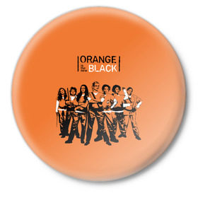 Значок с принтом Orange Is the New Black 3D в Екатеринбурге,  металл | круглая форма, металлическая застежка в виде булавки | Тематика изображения на принте: 