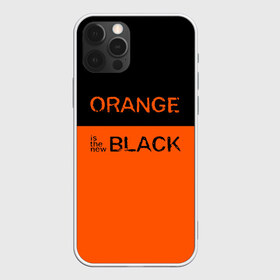 Чехол для iPhone 12 Pro Max с принтом Orange Is the New Black в Екатеринбурге, Силикон |  | orange is the new black | оранжевый  хит сезона