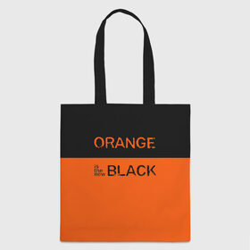 Сумка 3D повседневная с принтом Orange Is the New Black в Екатеринбурге, 100% полиэстер | Плотность: 200 г/м2; Размер: 34×35 см; Высота лямок: 30 см | orange is the new black | оранжевый  хит сезона
