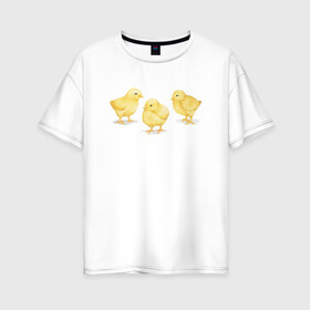 Женская футболка хлопок Oversize с принтом Цыплята в Екатеринбурге, 100% хлопок | свободный крой, круглый ворот, спущенный рукав, длина до линии бедер
 | животные | курица | мими | прелесть | птицы | утки | цыпа | цыплята
