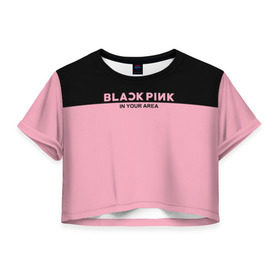 Женская футболка 3D укороченная с принтом BlackPink в Екатеринбурге, 100% полиэстер | круглая горловина, длина футболки до линии талии, рукава с отворотами | blackpink | k pop | music | блэк пинк | дженни | джису | лис | музыка | розэ