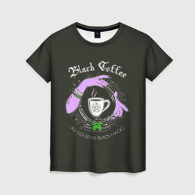 Женская футболка 3D с принтом Black coffee в Екатеринбурге, 100% полиэфир ( синтетическое хлопкоподобное полотно) | прямой крой, круглый вырез горловины, длина до линии бедер | black magic | coffee | food | love | magic | witchcraft | кофе | магия