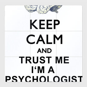Магнитный плакат 3Х3 с принтом Keep calm в Екатеринбурге, Полимерный материал с магнитным слоем | 9 деталей размером 9*9 см | Тематика изображения на принте: psychologist | психиатр | психиатрия | психолог | психотерапевт
