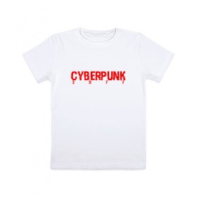 Детская футболка хлопок с принтом CYBERPUNK 2077 в Екатеринбурге, 100% хлопок | круглый вырез горловины, полуприлегающий силуэт, длина до линии бедер | Тематика изображения на принте: 