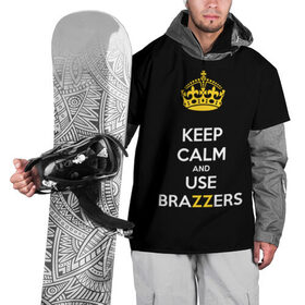 Накидка на куртку 3D с принтом KEEP CALM AND USE BRAZZERS в Екатеринбурге, 100% полиэстер |  | Тематика изображения на принте: 