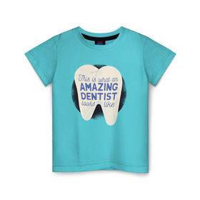 Детская футболка хлопок с принтом Стоматолог в Екатеринбурге, 100% хлопок | круглый вырез горловины, полуприлегающий силуэт, длина до линии бедер | dentist | врач | дантист | зуб | зубы | стомат | стоматолог | стоматология