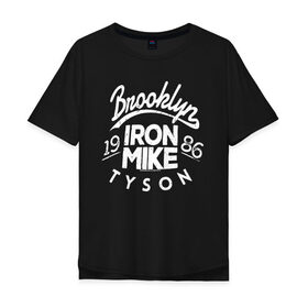 Мужская футболка хлопок Oversize с принтом Myke Tyson в Екатеринбурге, 100% хлопок | свободный крой, круглый ворот, “спинка” длиннее передней части | 
