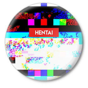Значок с принтом HENTAI в Екатеринбурге,  металл | круглая форма, металлическая застежка в виде булавки | ahegao | anime | kodome | manga | senpai | аниме | анимэ | ахегао | кодоме | манга | меха | сенпай | юри | яой