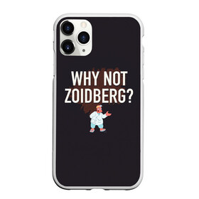 Чехол для iPhone 11 Pro Max матовый с принтом Why not Zoidberg? в Екатеринбурге, Силикон |  | Тематика изображения на принте: bender | fry | futurama | planet express | zoidberg | бендер | гипножаба | зойдберг | лила | фрай | футурама