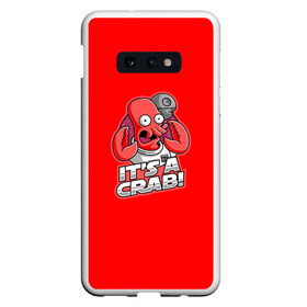 Чехол для Samsung S10E с принтом Its A Crab! в Екатеринбурге, Силикон | Область печати: задняя сторона чехла, без боковых панелей | Тематика изображения на принте: express | fry | futurama | future | leela | philip | planet | turanga | zoidberg | бендер | будущее | джей | зойдберг | лила | родригес | сгибальщик | туранга | филип | фрай | футурама