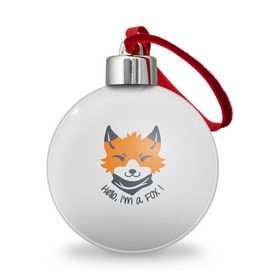 Ёлочный шар с принтом Hello Fox в Екатеринбурге, Пластик | Диаметр: 77 мм | cute | fox | foxes | ginger | hello | tail | забавная | лис | лиса | лисица | лисицы | лисичка | лисички | лисы | милая | привет | рыжая | рыжие | смешная | фыр | хвост | хвосты