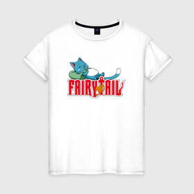 Женская футболка хлопок с принтом Fairy Tail в Екатеринбурге, 100% хлопок | прямой крой, круглый вырез горловины, длина до линии бедер, слегка спущенное плечо | anime | cat | fairy tail | happy | аниме | животные | кот | сёнэн | хвост феи | хэппи