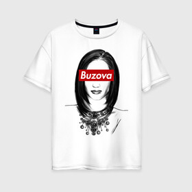 Женская футболка хлопок Oversize с принтом Бузова в Екатеринбурге, 100% хлопок | свободный крой, круглый ворот, спущенный рукав, длина до линии бедер
 | ольга бузова | принимай меня