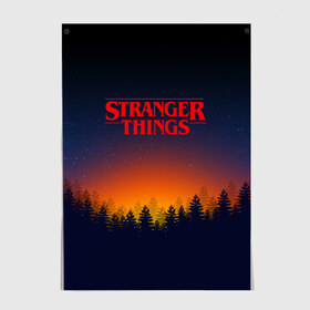 Постер с принтом STRANGER THINGS в Екатеринбурге, 100% бумага
 | бумага, плотность 150 мг. Матовая, но за счет высокого коэффициента гладкости имеет небольшой блеск и дает на свету блики, но в отличии от глянцевой бумаги не покрыта лаком | 011 | eleven | friends don t lie | netflix | stranger things | демогоргон | нетфликс | одиннадцатая | очень странные дела | сериалы