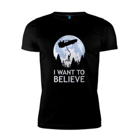 Мужская футболка премиум с принтом I Want To Believe в Екатеринбурге, 92% хлопок, 8% лайкра | приталенный силуэт, круглый вырез ворота, длина до линии бедра, короткий рукав | док | макфлай | марти | машина времени | я хочу верить