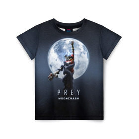 Детская футболка 3D с принтом PREY: Mooncrash в Екатеринбурге, 100% гипоаллергенный полиэфир | прямой крой, круглый вырез горловины, длина до линии бедер, чуть спущенное плечо, ткань немного тянется | prey | жертва | звезды | земля | игра | космос | луна | фантастика | шутер