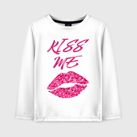 Детский лонгслив хлопок с принтом Kiss me в Екатеринбурге, 100% хлопок | круглый вырез горловины, полуприлегающий силуэт, длина до линии бедер | блеск | губы | поцелуй | розовый