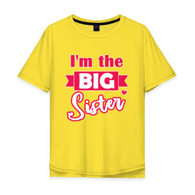 Мужская футболка хлопок Oversize с принтом Big Sister в Екатеринбурге, 100% хлопок | свободный крой, круглый ворот, “спинка” длиннее передней части | big sister | большая сестра | девочке | малышка | ребенку | сестра | сестры | старшая сестра