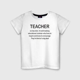 Детская футболка хлопок с принтом Teacher в Екатеринбурге, 100% хлопок | круглый вырез горловины, полуприлегающий силуэт, длина до линии бедер | классный | колледж | наставник | образование | педагог | руководитель | училище. преподаватель | учитель | школа