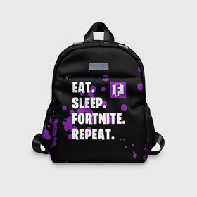 Детский рюкзак 3D с принтом Eat Sleep Fortnite Repeat в Екатеринбурге, 100% полиэстер | лямки с регулируемой длиной, сверху петелька, чтобы рюкзак можно было повесить на вешалку. Основное отделение закрывается на молнию, как и внешний карман. Внутри дополнительный карман. По бокам два дополнительных кармашка | battle | boss | epic | floss | fortnite | game | games | lama | pubg | pvp | royale | save | survival | the | world | битва | выживание | дроп | игра | игры | королевская | лама | массакр | мир | пабг | спасти | фортнайт