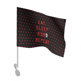 Флаг для автомобиля с принтом Eat Sleep RDR2 Repeat в Екатеринбурге, 100% полиэстер | Размер: 30*21 см | Тематика изображения на принте: dead | die | eat | flag | game | games | gta | rdr | rdr2 | red | redemption | repeat | rockstar | sleep | sun | western | вестерн | выкуп | гта | дикий | запад | игра | игры | красный | мертвый | рдр | рдр2 | рокстар | солнце