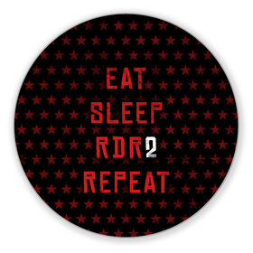 Коврик круглый с принтом Eat Sleep RDR2 Repeat в Екатеринбурге, резина и полиэстер | круглая форма, изображение наносится на всю лицевую часть | Тематика изображения на принте: dead | die | eat | flag | game | games | gta | rdr | rdr2 | red | redemption | repeat | rockstar | sleep | sun | western | вестерн | выкуп | гта | дикий | запад | игра | игры | красный | мертвый | рдр | рдр2 | рокстар | солнце