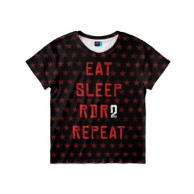 Детская футболка 3D с принтом Eat Sleep RDR2 Repeat в Екатеринбурге, 100% гипоаллергенный полиэфир | прямой крой, круглый вырез горловины, длина до линии бедер, чуть спущенное плечо, ткань немного тянется | dead | die | eat | flag | game | games | gta | rdr | rdr2 | red | redemption | repeat | rockstar | sleep | sun | western | вестерн | выкуп | гта | дикий | запад | игра | игры | красный | мертвый | рдр | рдр2 | рокстар | солнце