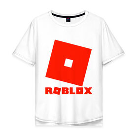 Мужская футболка хлопок Oversize с принтом Roblox Logo в Екатеринбурге, 100% хлопок | свободный крой, круглый ворот, “спинка” длиннее передней части | logo | roblox | лого | логотип | надпись | роблокс