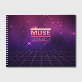 Альбом для рисования с принтом Muse Simulation Theory в Екатеринбурге, 100% бумага
 | матовая бумага, плотность 200 мг. | alternative | music | retro | rock | simulation | theory | альбом | альтернатива | альтернативная | беллами | музыка | мьюз | мэтью | ретро | рок