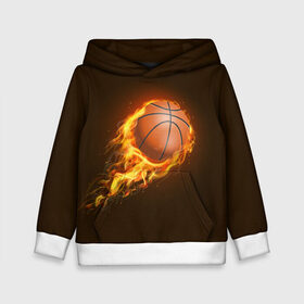 Детская толстовка 3D с принтом Баскетбол в Екатеринбурге, 100% полиэстер | двухслойный капюшон со шнурком для регулировки, мягкие манжеты на рукавах и по низу толстовки, спереди карман-кенгуру с мягким внутренним слоем | баскетбол | мяч | огонь