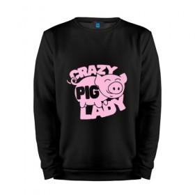 Мужской свитшот хлопок с принтом Crazy Pig Lady в Екатеринбурге, 100% хлопок |  | 