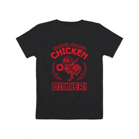 Детская футболка хлопок с принтом WINNER WINNER chicken dinner! в Екатеринбурге, 100% хлопок | круглый вырез горловины, полуприлегающий силуэт, длина до линии бедер | Тематика изображения на принте: 