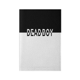 Обложка для паспорта матовая кожа с принтом DEAD BOY   BONES в Екатеринбурге, натуральная матовая кожа | размер 19,3 х 13,7 см; прозрачные пластиковые крепления | bones | cloudrap | dead | deadboy | logo | music | rap | sesh | боунс | клаудреп | кости | лого | музыка | реп