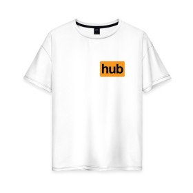 Женская футболка хлопок Oversize с принтом PornHub в Екатеринбурге, 100% хлопок | свободный крой, круглый ворот, спущенный рукав, длина до линии бедер
 | brazzers | браззерс