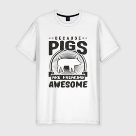 Мужская футболка премиум с принтом Freaking Pigs в Екатеринбурге, 92% хлопок, 8% лайкра | приталенный силуэт, круглый вырез ворота, длина до линии бедра, короткий рукав | 2019 | дед мороз | дом | елка | желание | животные | зима | кабан | милый | мороз | настроение | новый год | пеппа | подарок | позитив | поросенок | праздник | радость | рождество | салют | санта клаус
