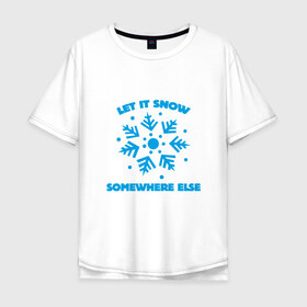 Мужская футболка хлопок Oversize с принтом Let It Snow в Екатеринбурге, 100% хлопок | свободный крой, круглый ворот, “спинка” длиннее передней части | Тематика изображения на принте: 