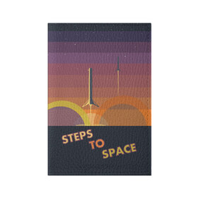Обложка для паспорта матовая кожа с принтом STEPS TO SPACE в Екатеринбурге, натуральная матовая кожа | размер 19,3 х 13,7 см; прозрачные пластиковые крепления | elon musk | falcon 9 | spacex | илон маск | ступень ракеты