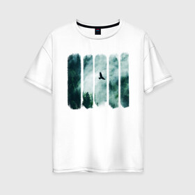 Женская футболка хлопок Oversize с принтом Орёл над хвойным лесом в Екатеринбурге, 100% хлопок | свободный крой, круглый ворот, спущенный рукав, длина до линии бедер
 | лес | орел | природа | туман | хвойный лес