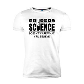 Мужская футболка премиум с принтом Science (light) в Екатеринбурге, 92% хлопок, 8% лайкра | приталенный силуэт, круглый вырез ворота, длина до линии бедра, короткий рукав | science | атом | днк | измерение | исследование | медицина | микроскоп | наука | опыт | пробирка | студент | учёные