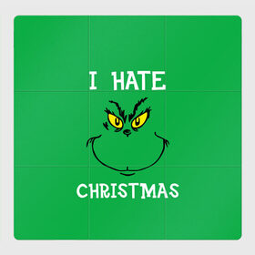 Магнитный плакат 3Х3 с принтом I hate christmas в Екатеринбурге, Полимерный материал с магнитным слоем | 9 деталей размером 9*9 см | grinch | гринч | новый год | рождество