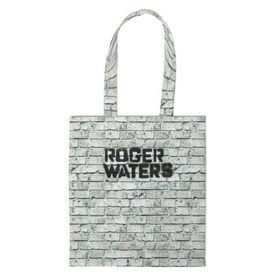 Сумка 3D повседневная с принтом Roger Waters. The Wall в Екатеринбурге, 100% полиэстер | Плотность: 200 г/м2; Размер: 34×35 см; Высота лямок: 30 см | pink floyd | roger waters | джордж уотерс | композитор | певец | поэт