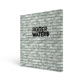 Холст квадратный с принтом Roger Waters. The Wall в Екатеринбурге, 100% ПВХ |  | Тематика изображения на принте: pink floyd | roger waters | джордж уотерс | композитор | певец | поэт