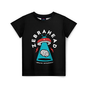 Детская футболка 3D с принтом Zebrahead - Brain Invaders в Екатеринбурге, 100% гипоаллергенный полиэфир | прямой крой, круглый вырез горловины, длина до линии бедер, чуть спущенное плечо, ткань немного тянется | album | brain | core | invaders | mind | rapcore | rock | ufo | zebrahead | альбом | зебрахед | мозг
