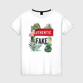 Женская футболка хлопок с принтом Fake в Екатеринбурге, 100% хлопок | прямой крой, круглый вырез горловины, длина до линии бедер, слегка спущенное плечо | fake | надпись | подделка | растения | тропики